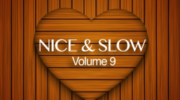 Nice and Slow Volume 9 | Mixed By DJ 1 Life