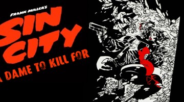Frank Miller's Sin City: A Dame to Kill For